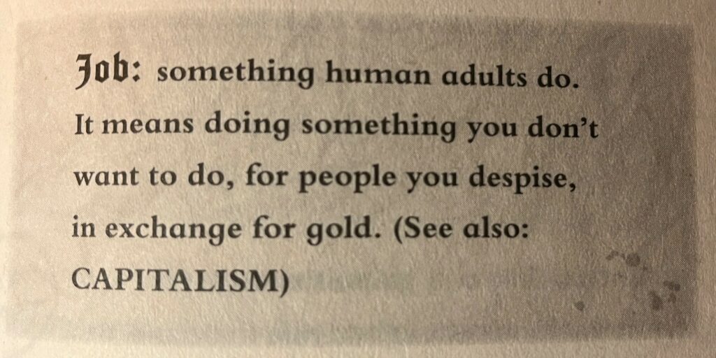 Influencing the youth and raising curiosity about what this ‘capitalism’ thing is and why it makes people do things they don’t want to do… I like it.